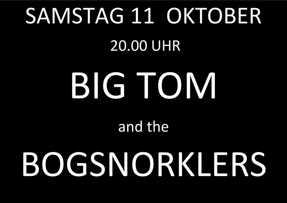 BIG TOM and the BOGSNORKLERS