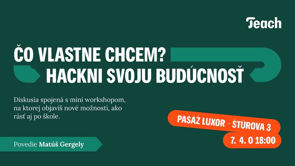 Čo vlastne chcem? Hackni svoju budúcnosť! – Bratislava