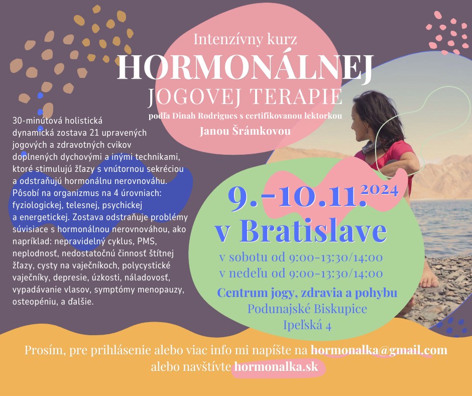 Intenzívny kurz hormonálnej jogy pre ženy - BRATISLAVA - podľa Dinah Rodrigues