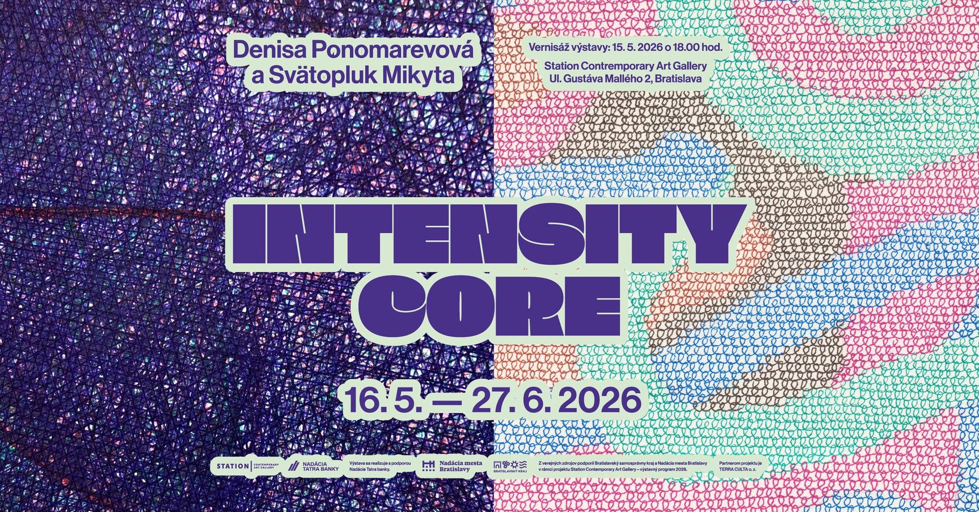 Vernisáž výstavy: Denisa Ponomarevová a Svätopluk Mikyta | INTENSITY CORE