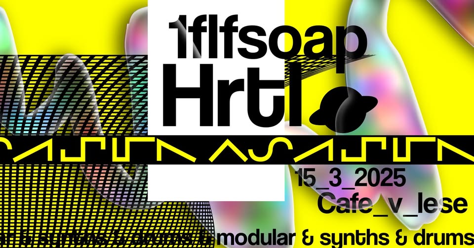 HRTL, 1flfsoap @Café V lese