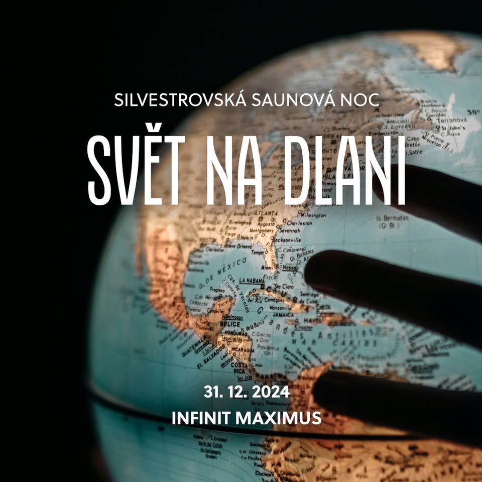 Silvestrovská saunová noc - Svět na dlani !VYPRODÁNO!