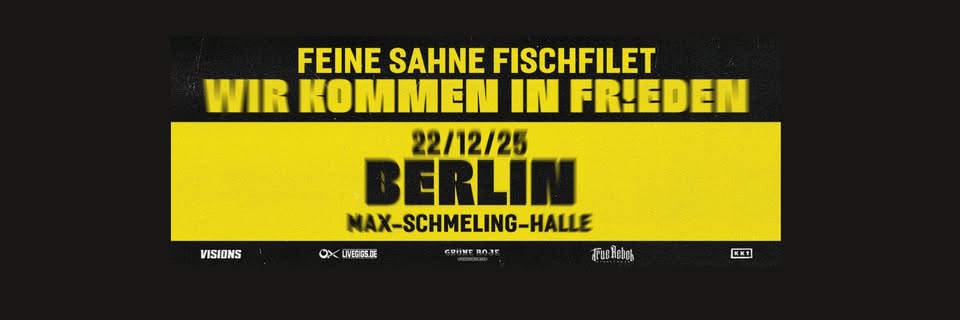 FEINE SAHNE FISCHFILET - BERLIN - MAX SCHMELING HALLE