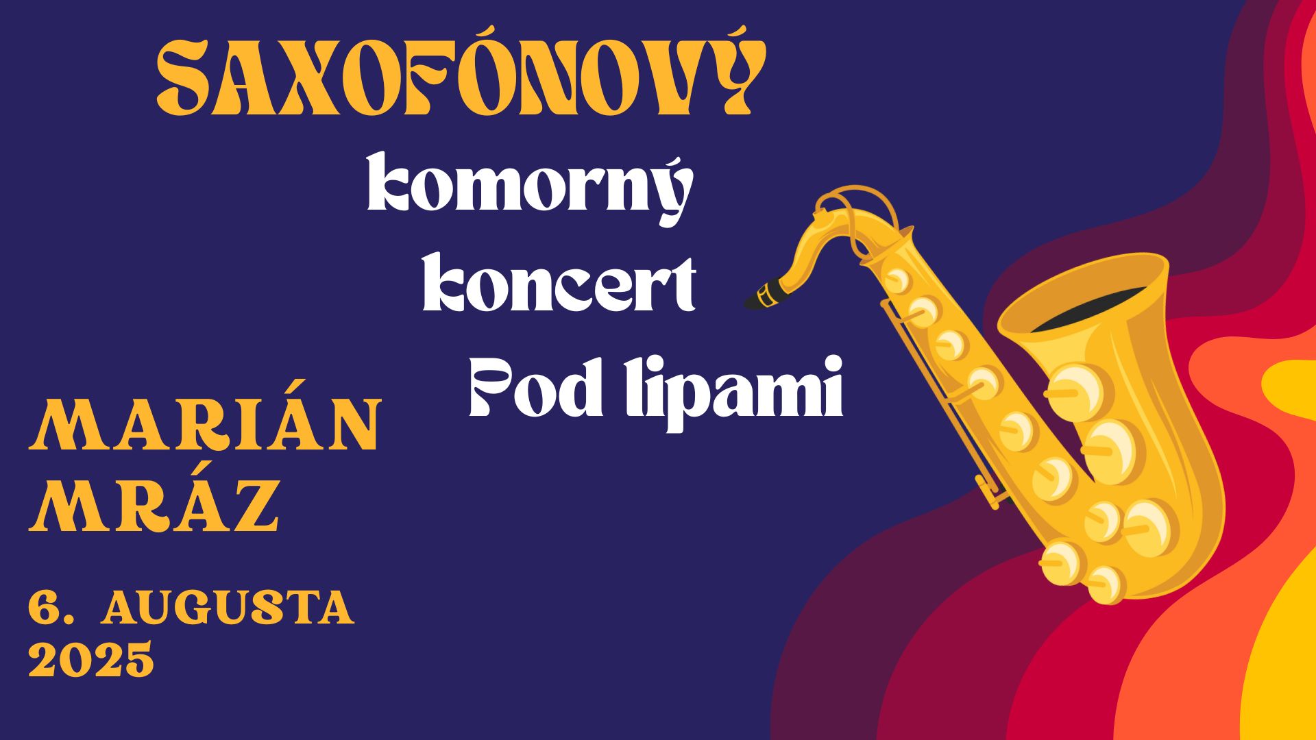 Koncert Pod lipami: Saxofonista Marián Mráz