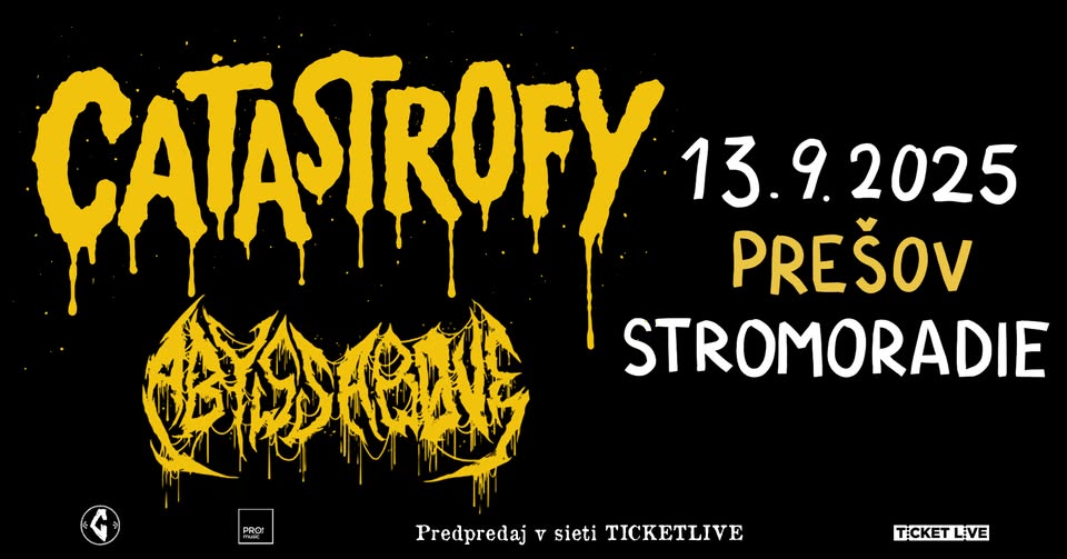 Catastrofy + Abyss Above - PREŠOV - 13.9.