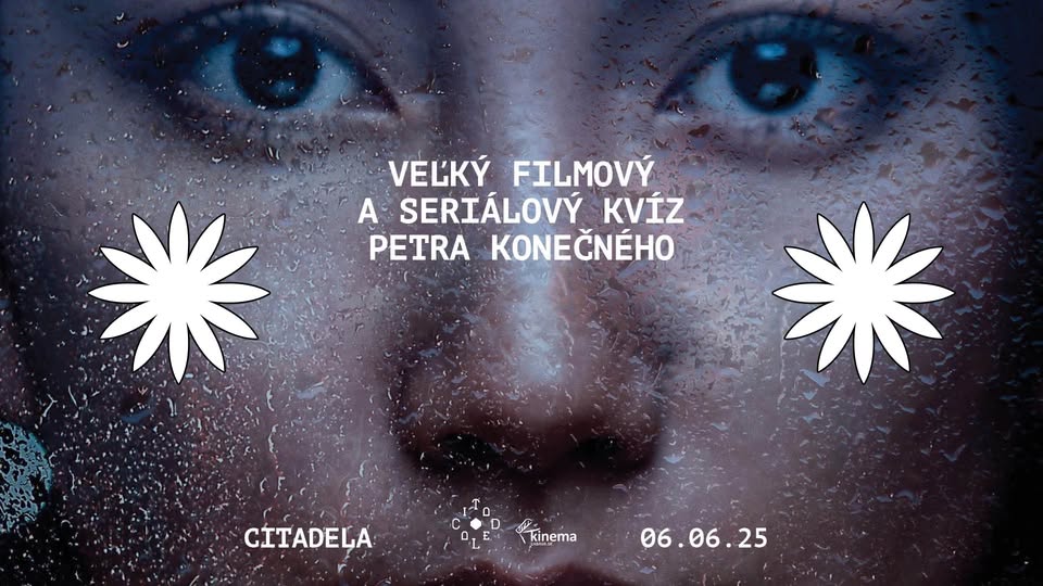 VEĽKÝ FILMOVÝ A SERIÁLOVÝ KVÍZ PETRA KONEČNÉHO