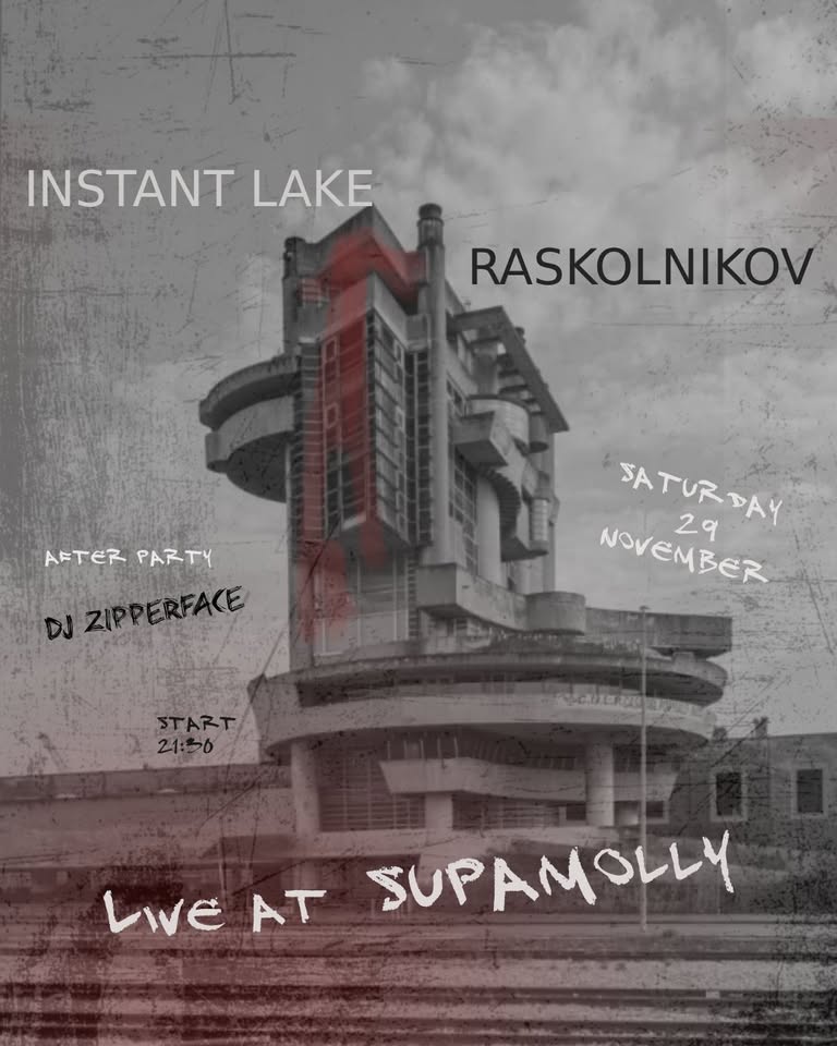 Raskolnikov & Instant Lake I Supamolly
