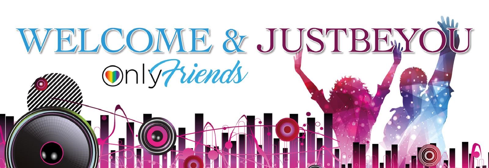 OnlyFriends, JustBeYou (Cancelled)