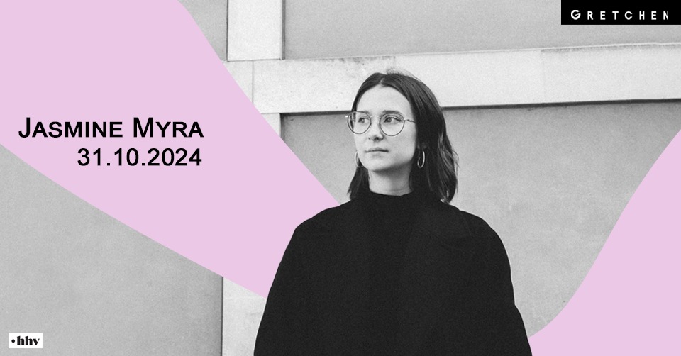 JASMINE MYRA - Gretchen, Berlin