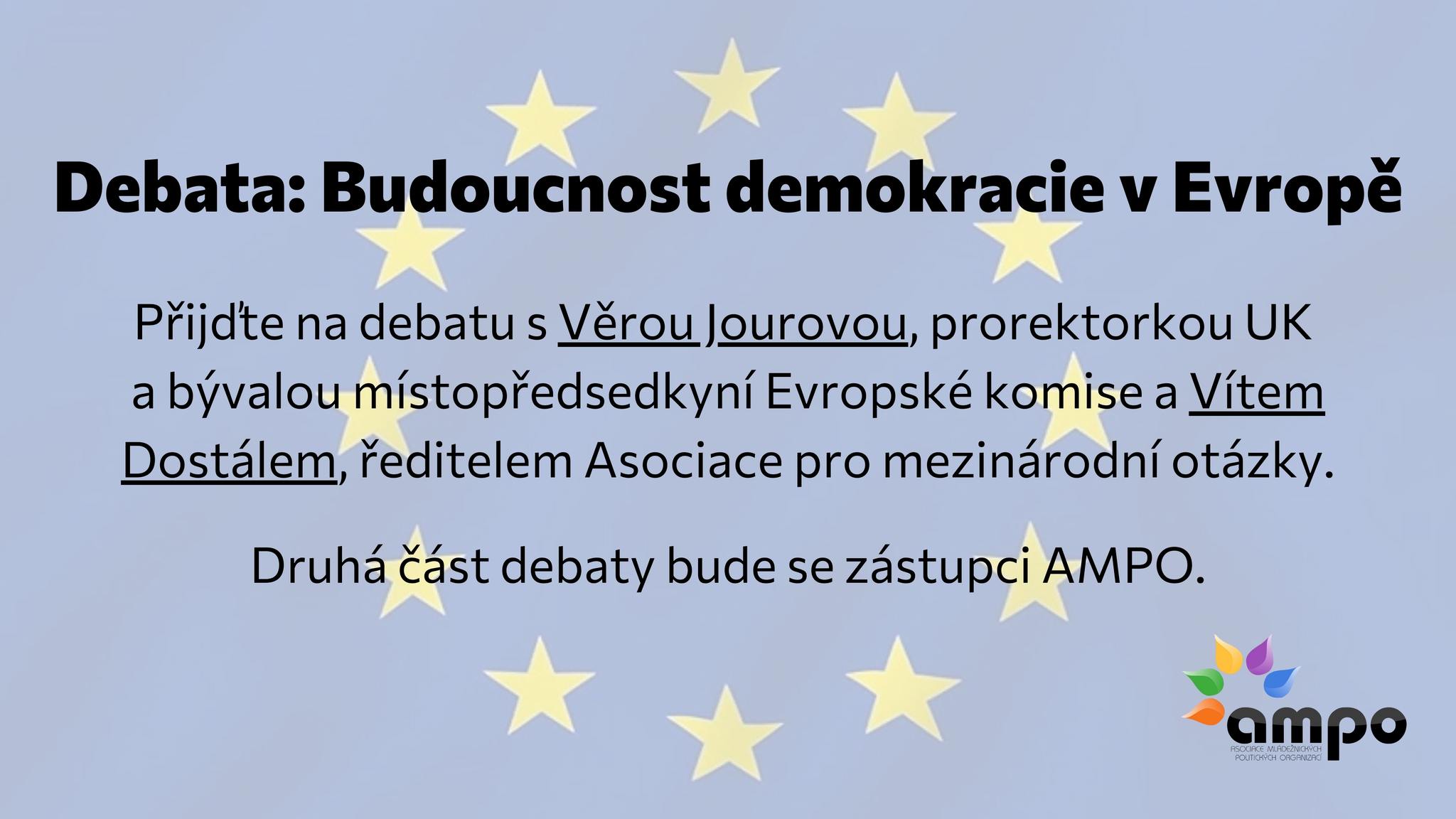 Debata: Budoucnost demokracie v Evropě