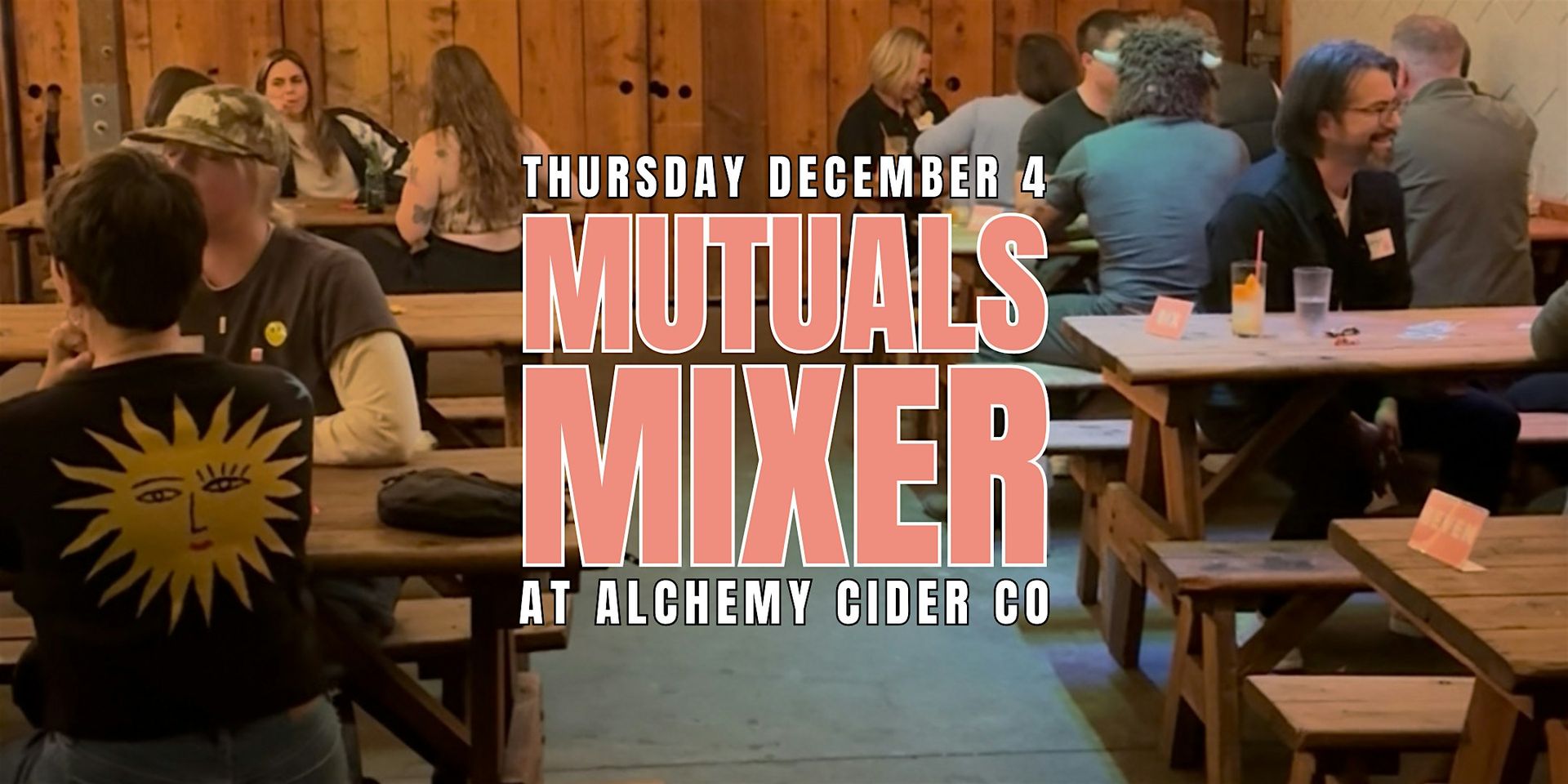 Mutuals Mixer | Structured Dating Party | at Alchemy Cider Co | 21+