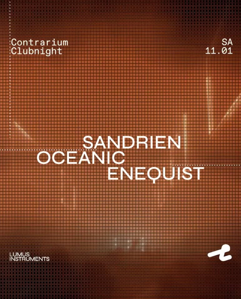 Contrarium Clubnight w/ Sandrien, Oceanic, Enequist [live]