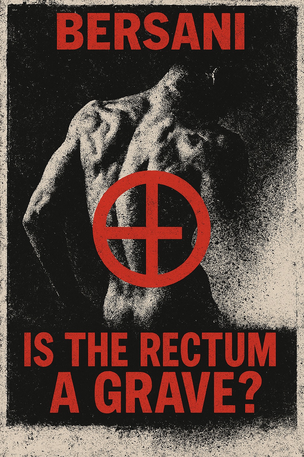 Diskuse PADnes: Leo Bersani: „Is the Rectum a Grave?“