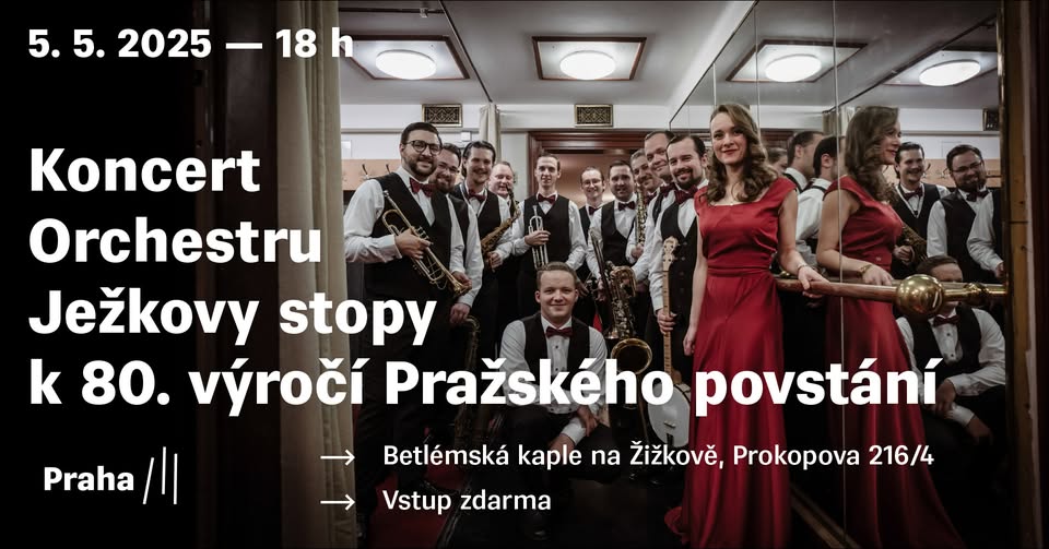 Koncert Orchestru Ježkovy stopy k 80. výročí Pražského povstání