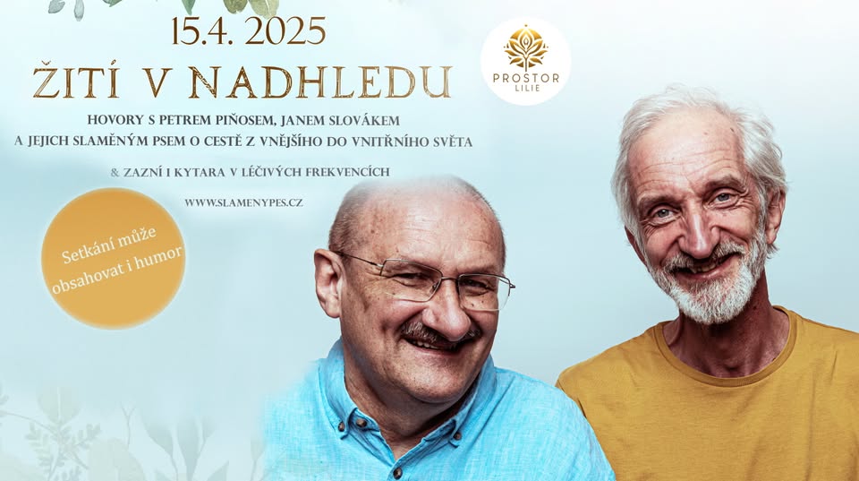 Žití v nadhledu – Hovory s Petrem Piňosem, Janem Slovákem a jejich Slaměným psem o cestě z vnějšího