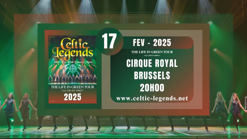 Celtic Legends - The Life in Green Tour 2025 - Brussels