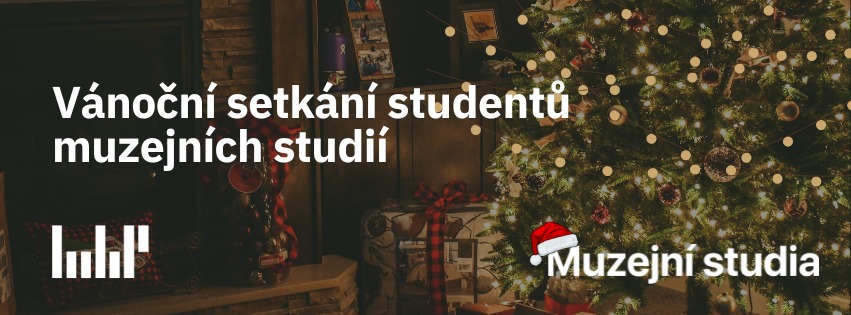 Vánoční setkání studentů muzejních studií