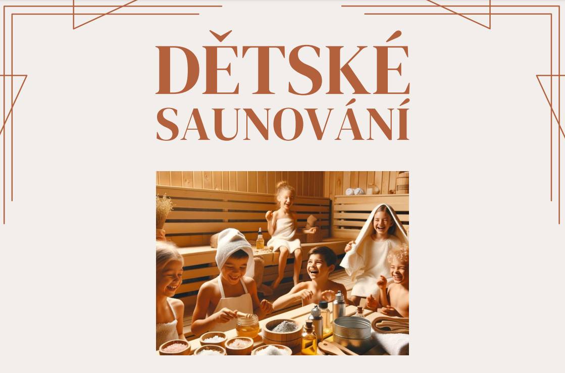 DĚTSKÉ SAUNOVÁNÍ