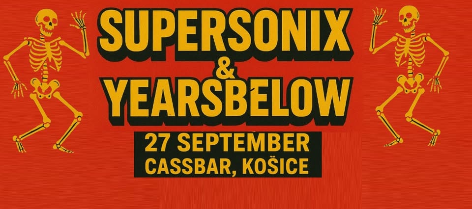 KONCERT Supersonix a YearsBelow