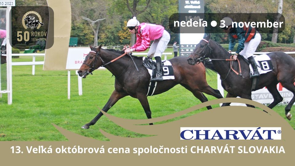 13. Veľká októbrová cena spoločnosti CHARVÁT SLOVAKIA