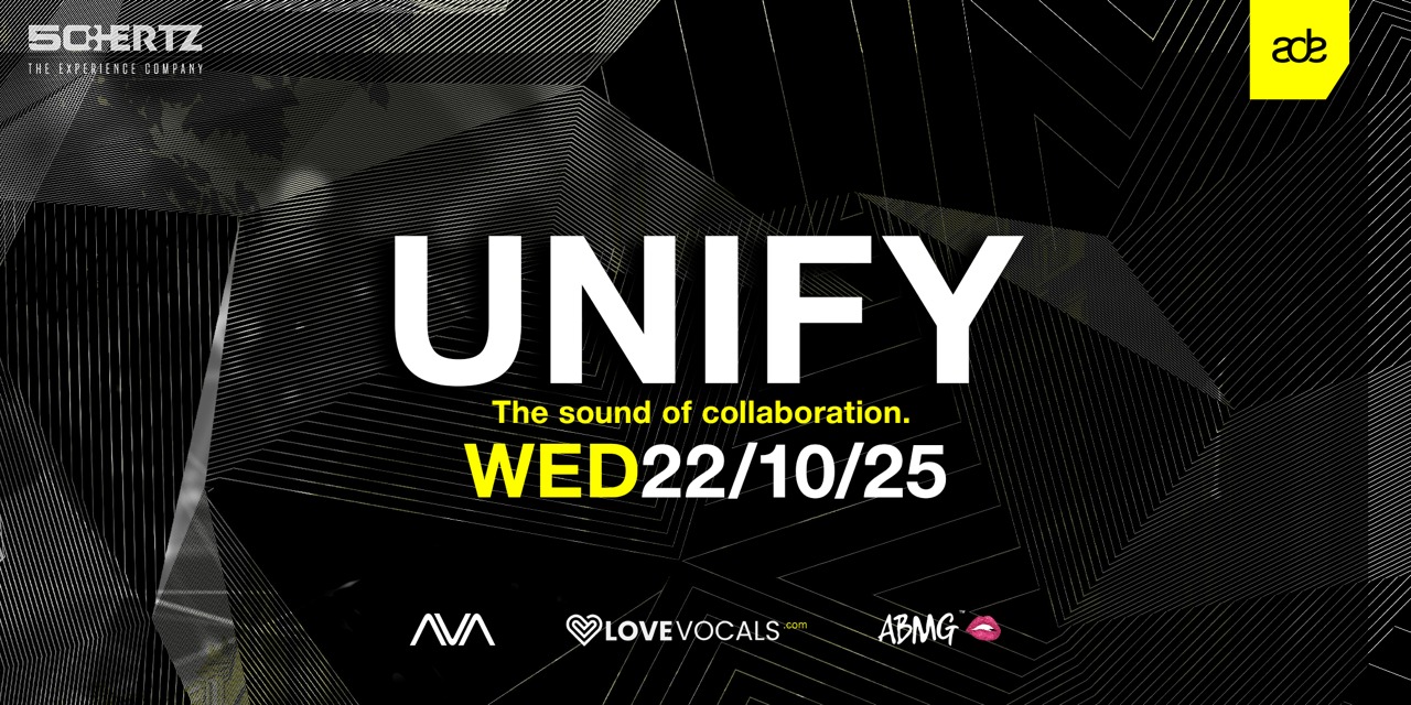 UNIFY ADE 2025 - Powered by AVA Recordings • LoveVocals • Angie Brown Music Group