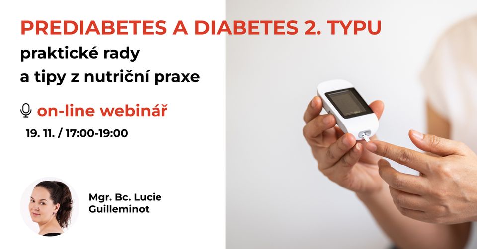Webinář Prediabetes a diabetes 2. typu – praktické rady a tipy z nutriční praxe