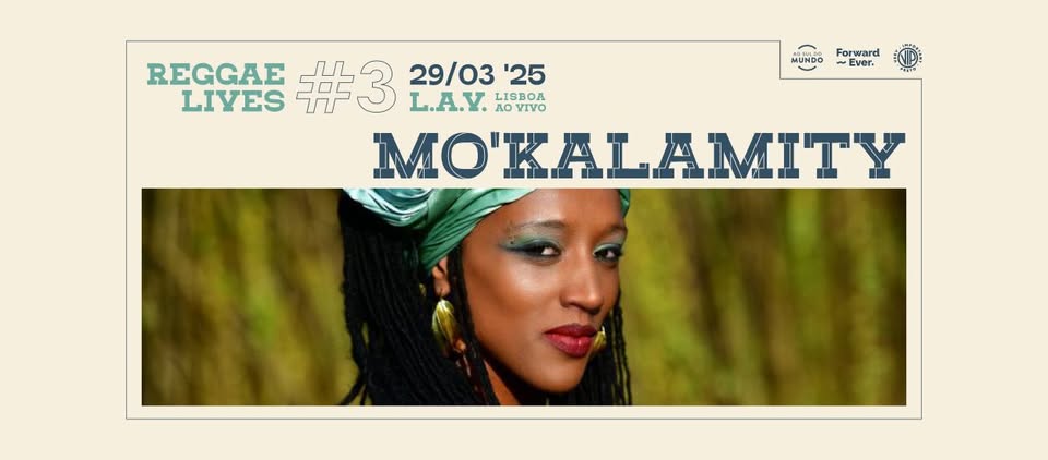 Reggae Lives com Mo'Kalamity | L.A.V - Lisboa Ao Vivo