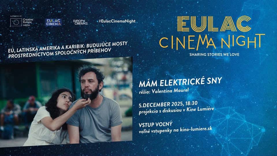 🇪🇺 EULAC Cinema Night 2025 | Mám elektrické sny