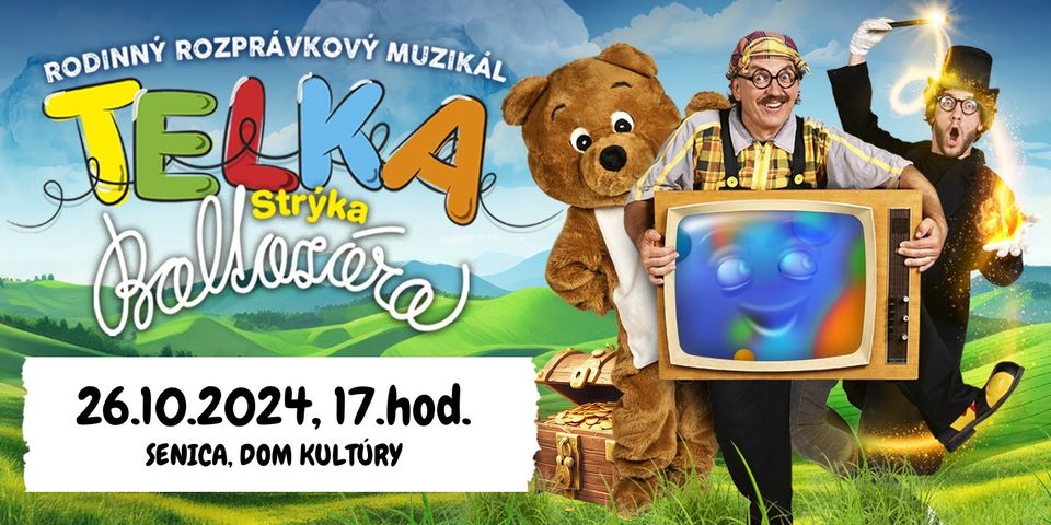 Telka Strýka Baltazára - Rodinný rozprávkový muzikál