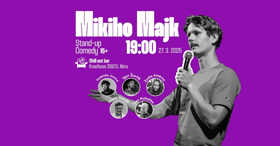 MIKIHO MAJK - Stand-up comedy