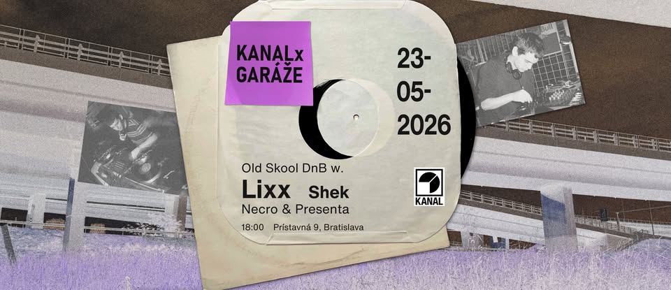 KANAL presents OLDSKOOL DRUM & BASS @ GARÁŽE | 23.05.2026