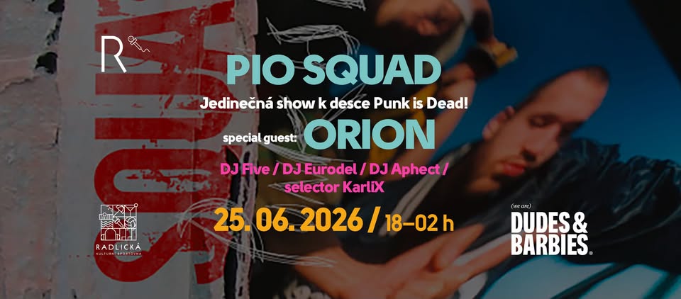 Koncert Pio Squad 20 let Punk is dead | Special guest: Orion (PSH)