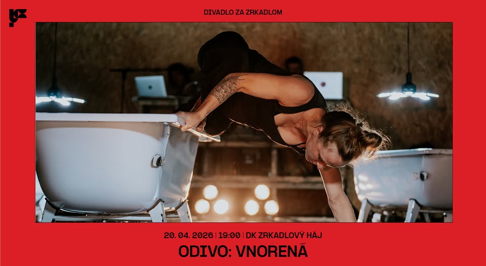 DIVADLO ZA ZRKADLOM / ODIVO: VNORENÁ