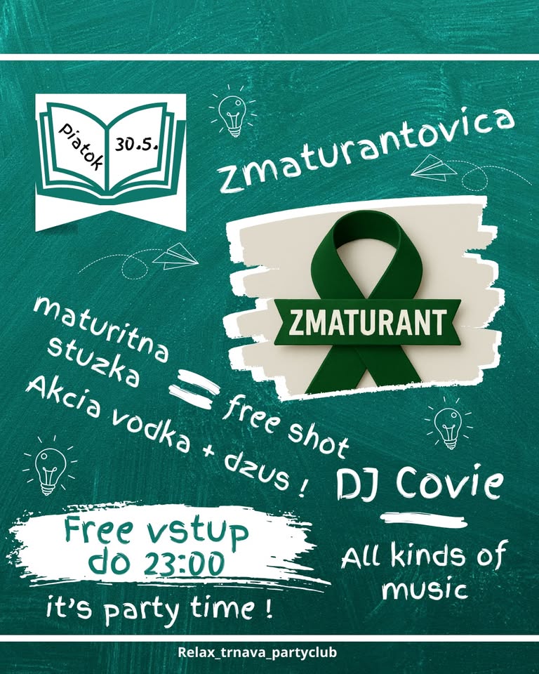 Zmaturantovica - zadarmo vstup do 23:00 - 30.05 - Relax Trnava