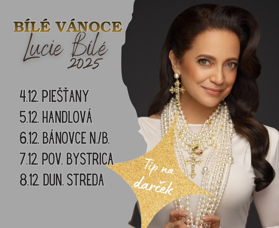 POVAŽSKÁ BYSTRICA - Bílé Vánoce Lucie Bílé 2025