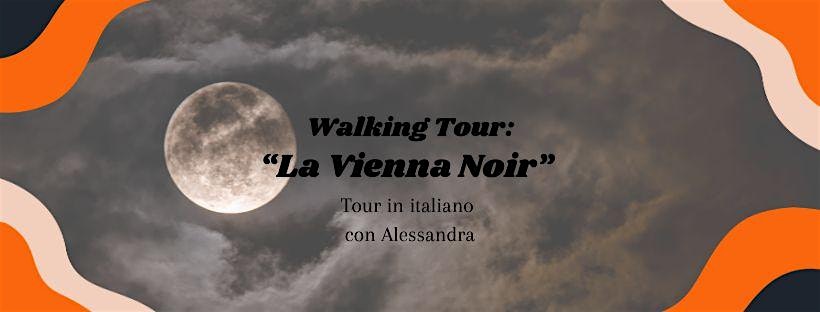 Walking Tour in Italiano - "La Vienna Noir"