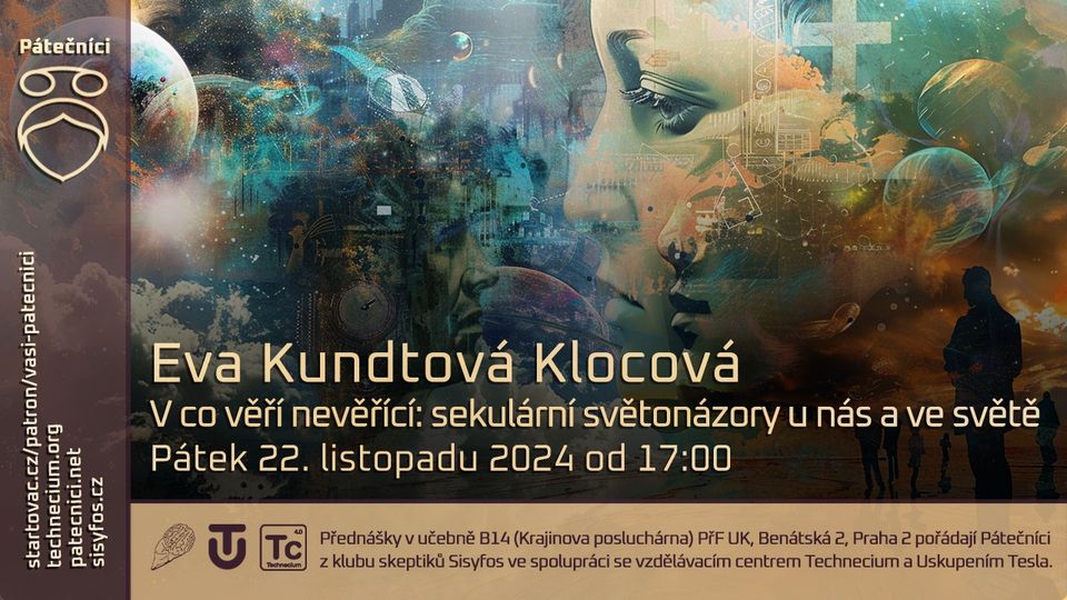 Eva Kundtová Klocová: V co věří nevěřící: sekulární světonázory u nás a ve světě. (Živě PřF UK)
