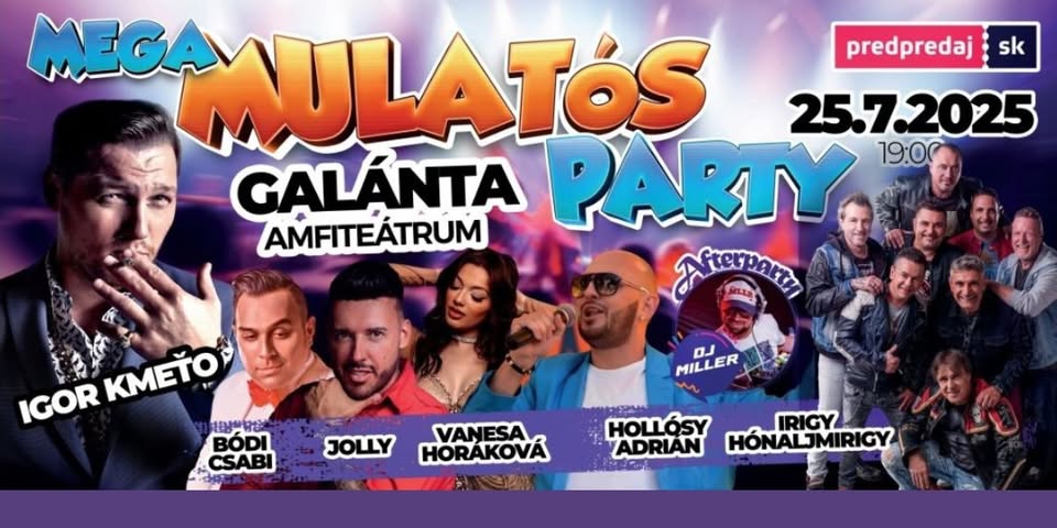 Mulatós MEGA PÁRTY v Galante!!! Večer plný hudby, tanca a skvelej zábavy.