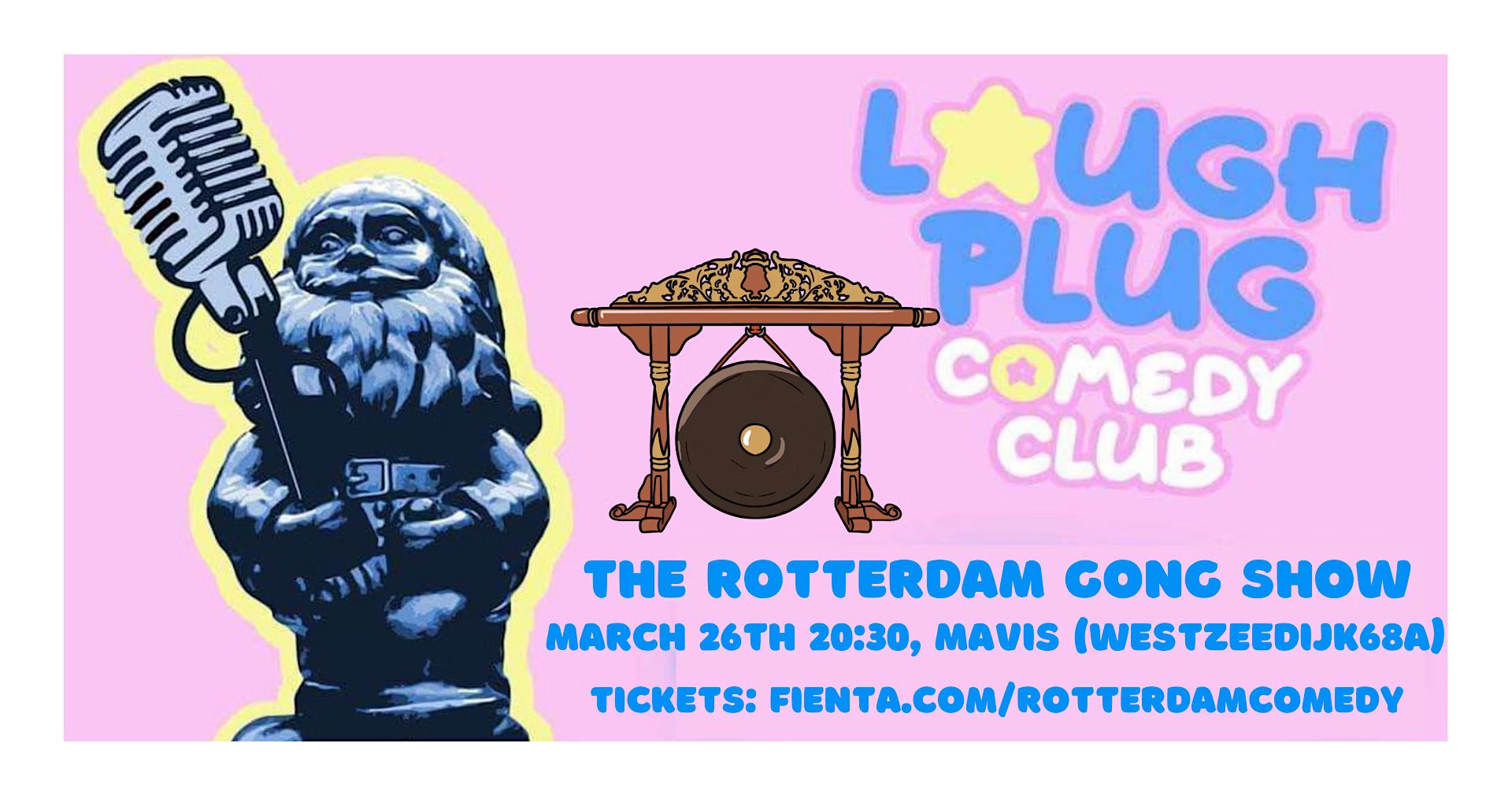 The Rotterdam Gong Show : Stand Up Comedy Night