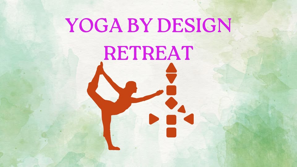 Yoga By Design Retreat