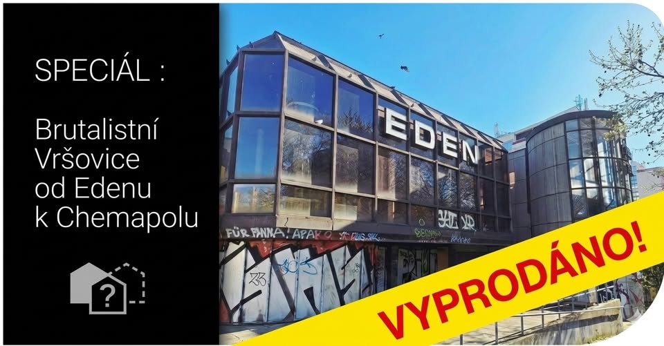 SPECIÁL: Brutalistní Vršovice od Edenu k Chemapolu