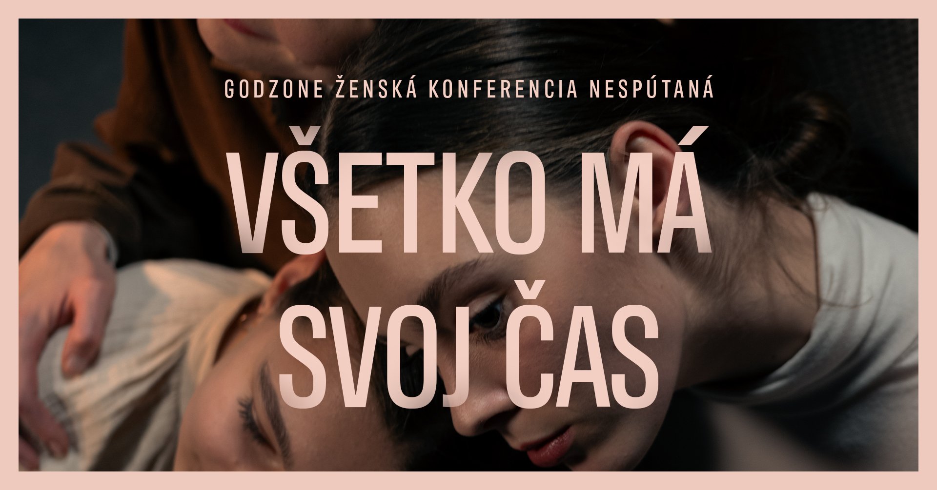Ženská konferencia - VŠETKO MÁ SVOJ ČAS