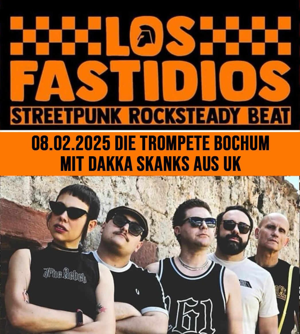 Los Fastidios, Dakka Skanks - Bochum