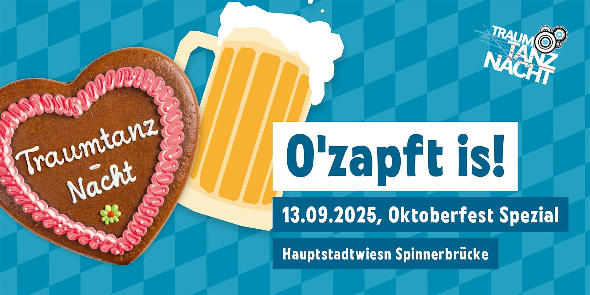 TRAUMTANZ-NACHT  O` zapft is - Oktoberfest Special 2025