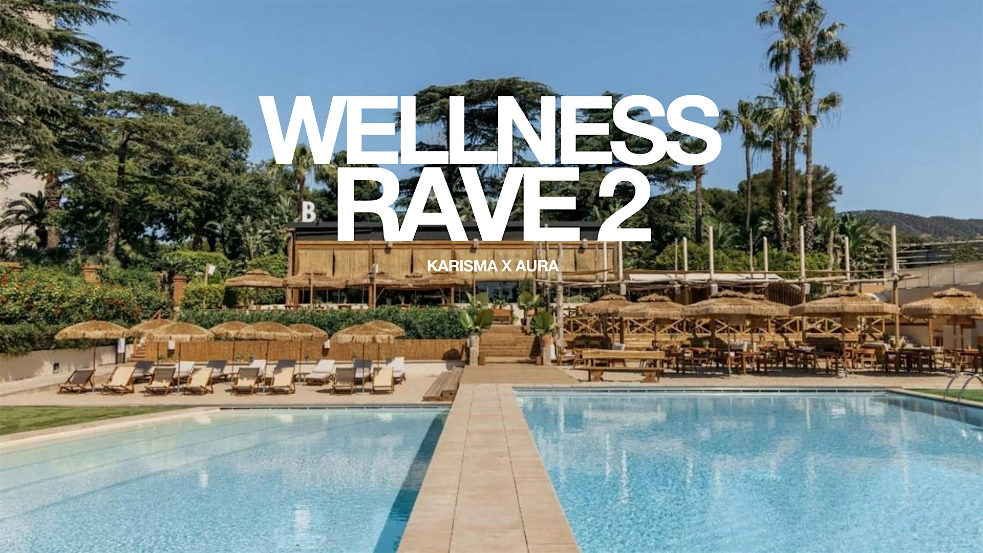 Wellness Rave 2 by Karisma & AURA