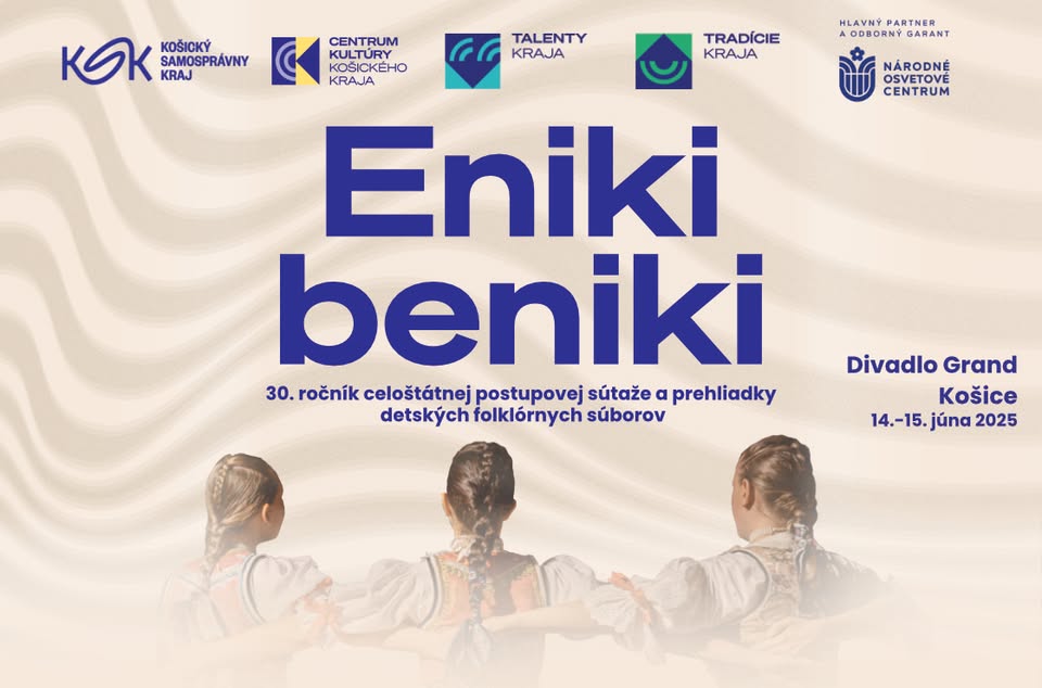 Eniki beniki  2025 - Celoštátna súťaž a prehliadka detských folklórnych súborov