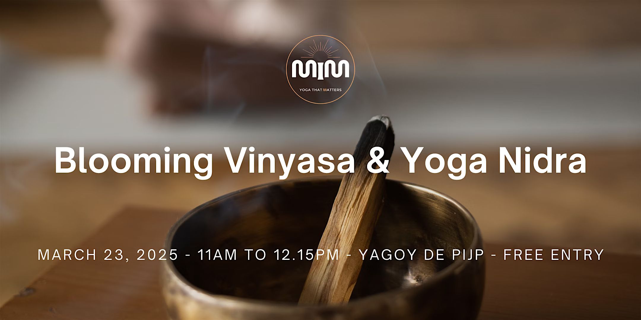 MIM Yoga - Blooming Vinyasa & Yoga Nidra