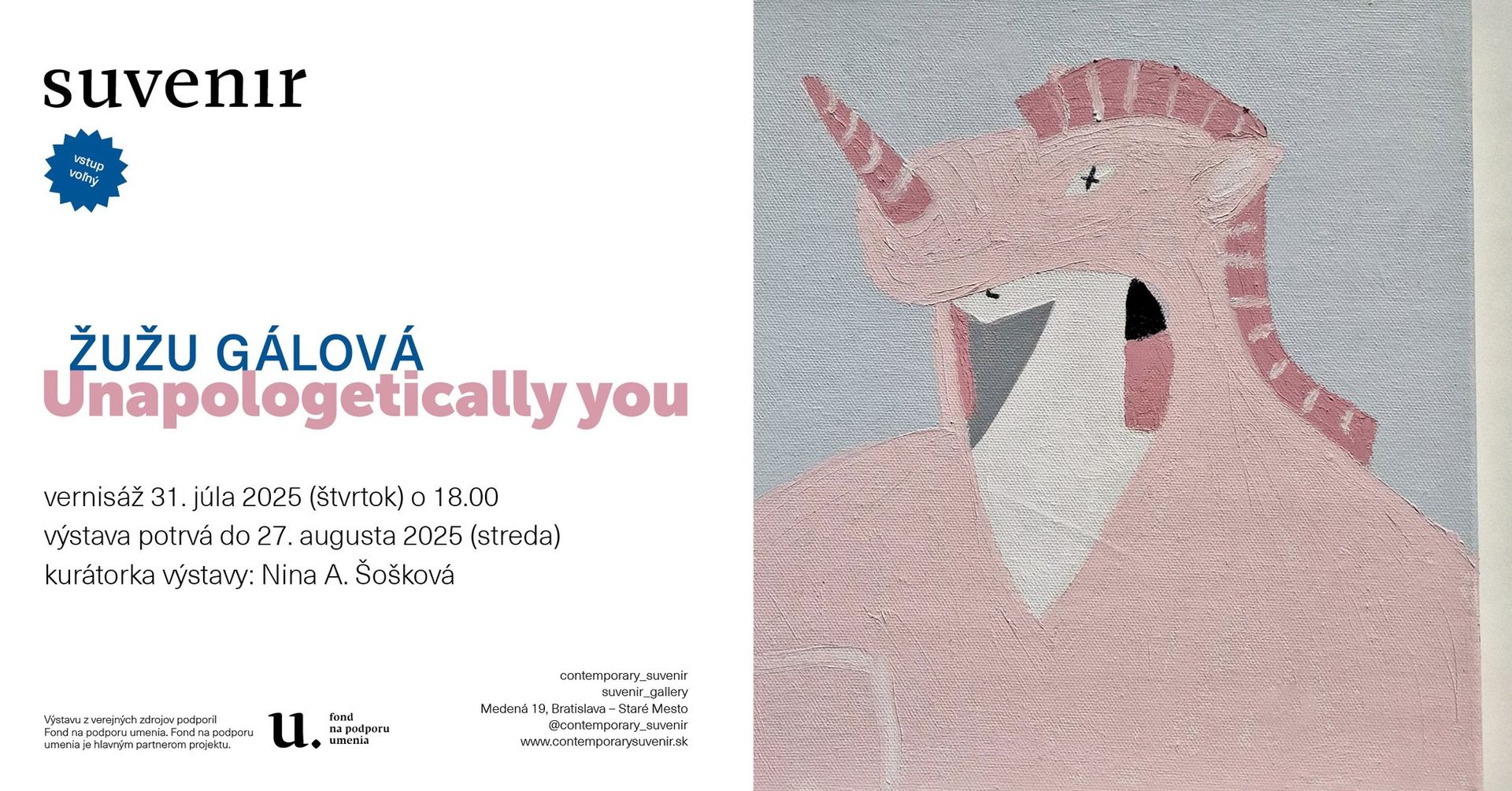 SUVENIR GALLERY: UNAPOLOGETICALLY YOU – výstava malieb Žužu Gálovej