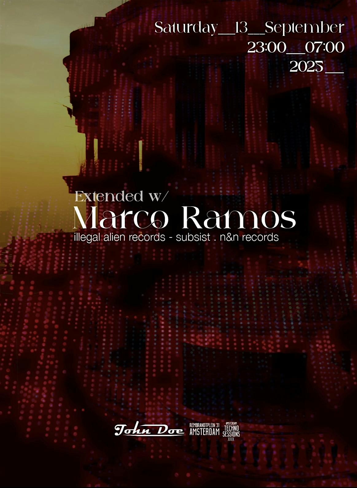 Amsterdam Techno Sessions - ƎXTƎNDƎD with Marco Ramos (Illegal Alien )