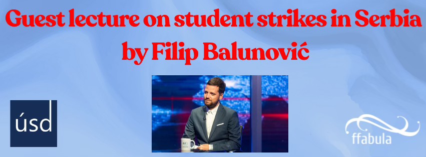 Guest lecture on student strikes in Serbia by Filip Balunović